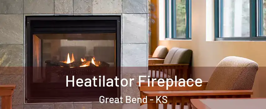  Heatilator Fireplace Great Bend - KS