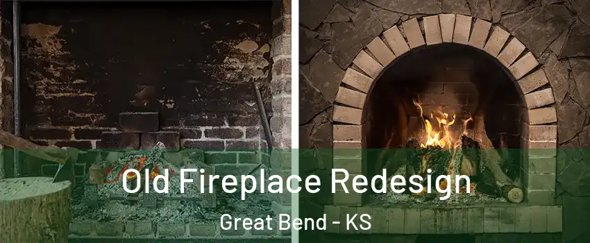  Old Fireplace Redesign Great Bend - KS